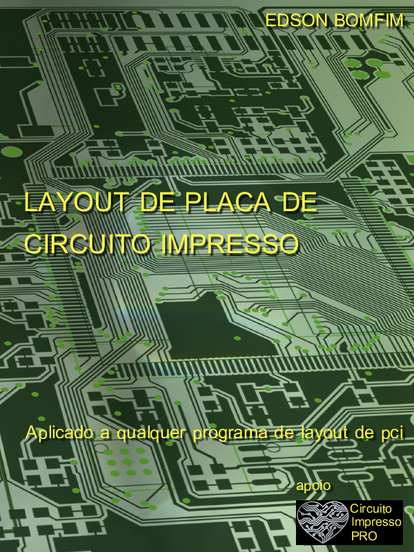 Livro Digital Layout de Placa de Circuito Impresso Livro Digital Layout de Placa de Circuito Impresso